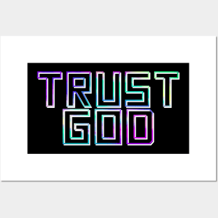 Trust God Posters and Art